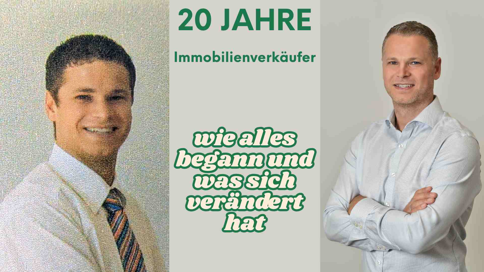 20 Jahre Immobilienmakler – wie alles begann